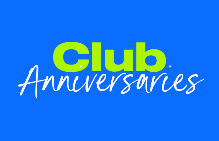 Club Anniversaries_WordPress_700 x 450