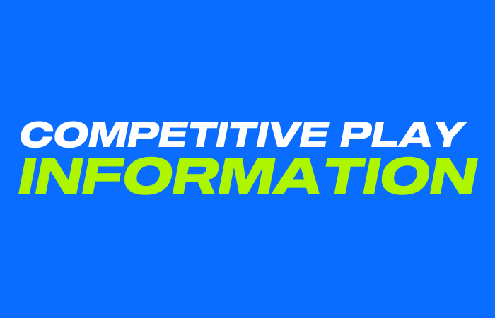 Competitive Play Information_WordPress_700 x 450