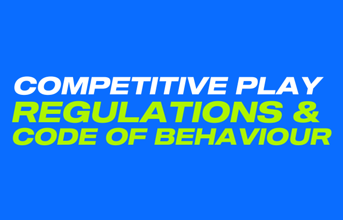 Competitive Play Regulations & Code of Behvaiour_WordPress_700 x 450