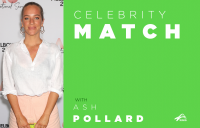 Celebrity Match with Ash Pollard