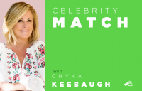 Celebrity Match with Chyka Keebaugh.